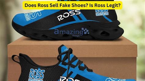 is ross shoes fake|does ross sell clothes.